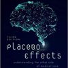 Placebo Effects: Understanding the mechanisms in health and disease 3rd Edition