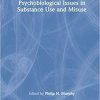 Psychobiological Issues in Substance Use and Misuse (Current Issues in Psychobiology) 1st Edition