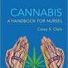 Cannabis: A Handbook for Nurses First, North American Edition