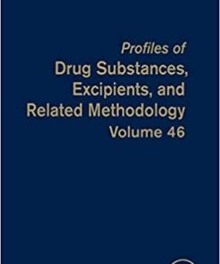 Prof. of Drug Substances, Excipients and Related Methodology (Volume 46) (Profiles of Drug Substances, Excipients and Related Methodology, Volume 46) 1st Edition