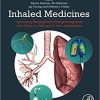 Inhaled Medicines: Optimizing Development through Integration of In Silico, In Vitro and In Vivo Approaches 1st Edition