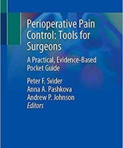 Perioperative Pain Control: Tools for Surgeons: A Practical, Evidence-Based Pocket Guide 1st ed. 2021 Edition