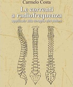 Le correnti a radiofrequenza applicate alla terapia del dolore