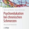 Psychoedukation bei chronischen Schmerzen: Manual und Materialien (Psychotherapie: Praxis) (German Edition) (German) 2. Aufl. 2021 Edition