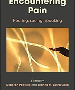 Encountering Pain: Hearing, Seeing, Speaking