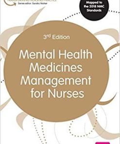 Mental Health Medicines Management for Nurses (Transforming Nursing Practice Series) Third Edition