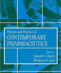 Theory and Practice of Contemporary Pharmaceutics 1st Edition