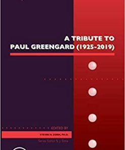 A Tribute to Paul Greengard (1925-2019) (Volume 90) (Advances in Pharmacology, Volume 90) 1st Edition