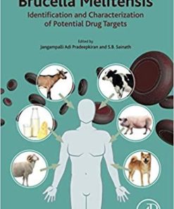 Brucella Melitensis: Identification and Characterization of Potential Drug Targets 1st Edition