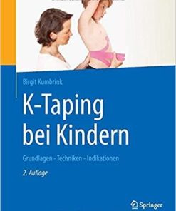 K-Taping bei Kindern: Grundlagen – Techniken – Indikationen (German Edition) (German) 2. Aufl. 2021 Edition