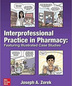 Interprofessional Practice in Pharmacy: Featuring Illustrated Case Studies 1st Edition