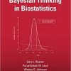 Bayesian Thinking in Biostatistics (Chapman & Hall/CRC Texts in Statistical Science) 1st Edition