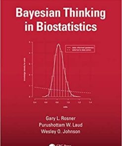 Bayesian Thinking in Biostatistics (Chapman & Hall/CRC Texts in Statistical Science) 1st Edition