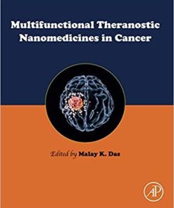 Multifunctional Theranostic Nanomedicines in Cancer 1st Edition