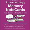 Mosby’s Pharmacology Memory NoteCards: Visual, Mnemonic, and Memory Aids for Nurses 6th Edition