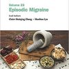 Evidence-Based Clinical Chinese Medicine – Volume 23: Episodic Migraine