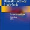 Dermato-Oncology Study Guide: Essential Text and Review 1st ed. 2021 Edition