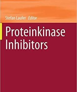 Proteinkinase Inhibitors (Topics in Medicinal Chemistry, 36) 1st ed. 2021 Edition