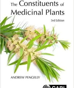 The Constituents of Medicinal Plants 3rd Edition