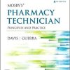 Workbook and Lab Manual for Mosby’s Pharmacy Technician: Principles and Practice 6th Edition