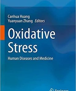 Oxidative Stress: Human Diseases and Medicine 1st ed. 2021 Edition