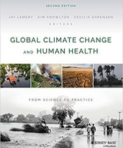 Global Climate Change and Human Health: From Science to Practice, 2nd Edition 2nd Edition