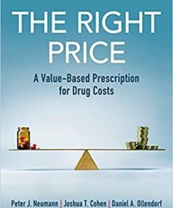 The Right Price: A Value-Based Prescription for Drug Costs