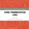 Living Pharmaceutical Lives 1st Edition