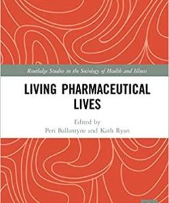 Living Pharmaceutical Lives 1st Edition