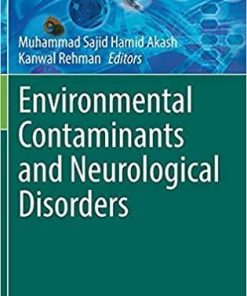 Environmental Contaminants and Neurological Disorders (Emerging Contaminants and Associated Treatment Technologies) 1st ed. 2021 Edition