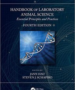 Handbook of Laboratory Animal Science: Essential Principles and Practices 4th Edition