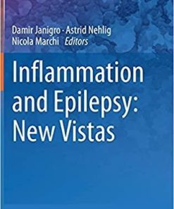 Inflammation and Epilepsy: New Vistas (Progress in Inflammation Research, 88) 1st ed. 2021 Edition