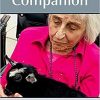 The Hospice Companion: Best Practices for Interdisciplinary Care of Advanced Illness 4th Edition