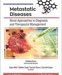 Metastatic Diseases: Novel Approaches in Diagnosis and Therapeutic Management 1st Edition