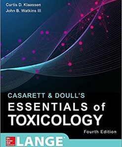 Casarett & Doull’s Essentials of Toxicology, Fourth Edition (Casarett and Doull’s Essentials of Toxicology) 4th Edition