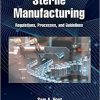 Sterile Manufacturing: Regulations, Processes, and Guidelines 1st Edition