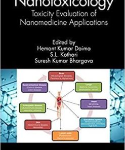 Nanotoxicology: Toxicity Evaluation of Nanomedicine Applications 1st Edition