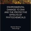 Environmental Damage to DNA and the Protective Effects of Phytochemicals 1st Edition