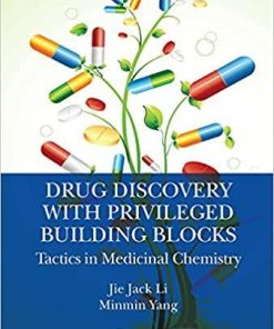 Drug Discovery with Privileged Building Blocks: Tactics in Medicinal Chemistry 1st Edition