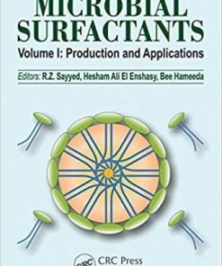 Microbial Surfactants: Volume I: Production and Applications (Industrial Biotechnology) 1st Edition