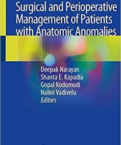 Surgical and Perioperative Management of Patients with Anatomic Anomalies 1st ed. 2021 Edition