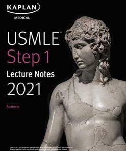 USMLE Step 1 Lecture Notes 2021: Anatomy (USMLE Prep)