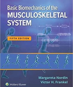 Basic Biomechanics of the Musculoskeletal System Fifth, North American Edition