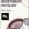 Invertebrate Histology 1st Edition