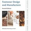 Handbook of Footwear Design and Manufacture (The Textile Institute Book Series)