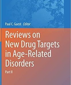 Reviews on New Drug Targets in Age-Related Disorders: Part II (Advances in Experimental Medicine and Biology, 1286) 1st ed. 2021 Edition