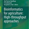 Bioinformatics for agriculture: High-throughput approaches 1st ed. 2021 Edition