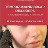 Temporomandibular Disorders: A Problem-Based Approach 2nd Edition