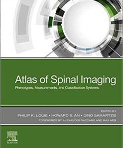 Atlas of Spinal Imaging: Phenotypes, Measurements and Classification Systems 1st Edition