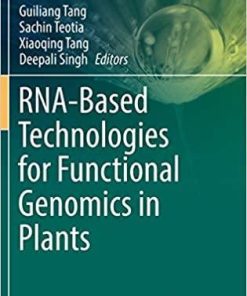 RNA-Based Technologies for Functional Genomics in Plants (Concepts and Strategies in Plant Sciences) 1st ed. 2021 Edition